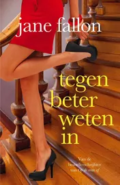 Omslag van Tegen beter weten in