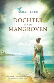 Omslag van Dochter van de mangroven
