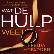 Omslag van Wat de hulp weet