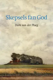 Omslag van Skepsels fan God