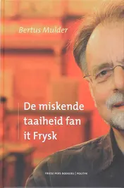 Omslag van De miskende taaiheid fan it Frysk