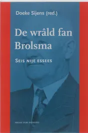 Omslag van De Wrald fan Brolsma, 6 essees