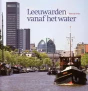 Omslag van Leeuwarden vanaf het water