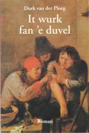 Omslag van It wurk fan'e duvel