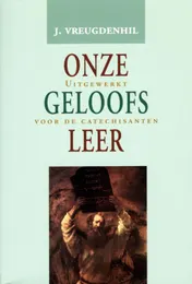 Omslag van Onze geloofsleer