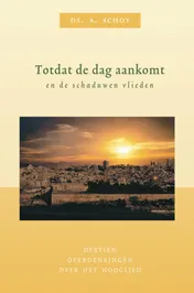 Omslag van Totdat de dag aankomt en de schaduwen vlieden