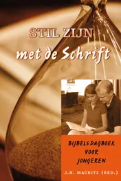 Omslag van Stil zijn met de Schrift
