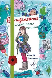 Omslag van Brugklasstress en vriendinnenverdriet