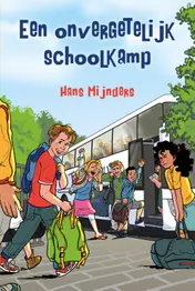 Omslag van Een onvergetelijk schoolkamp
