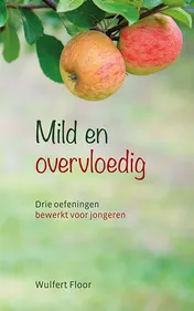Omslag van Mild en overvloedig