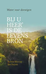 Omslag van Bij U Heer' is de Levensbron