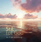 Omslag van Stil tot God