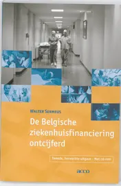 Omslag van De Belgische ziekenhuisfinanciering ontcijferd