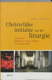 Omslag van Christelijke initiatie en de liturgie. Hulde aan prof. dr. J. Lamberts bij zijn emeritaat (Nikè-reeks nr. 52)