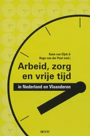 Omslag van Arbeid, zorg en vrijetijd in Nederland en Vlaanderen