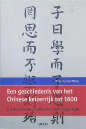 Omslag van Een geschiedenis van het Chinese keizerrijk tot 1600