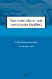 Omslag van Van onzichtbare naar bevrijdende loyaliteit