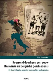 Omslag van Koersend door een eeuw Italiaanse en Belgische geschiedenis