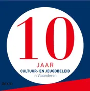 Omslag van 10 jaar cultuur- en jeugdbeleid in Vlaanderen