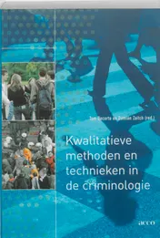 Omslag van Kwalitatieve methoden en technieken in de criminologie