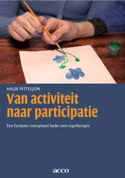 Omslag van Van activiteit naar participatie Een Europees conceptueel kader voor ergotherapie