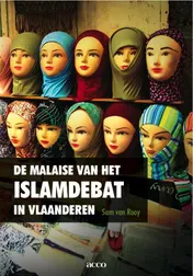 Omslag van De malaise van het islamdebat in Vlaanderen