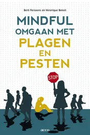 Omslag van Mindful omgaan met plagen en pesten