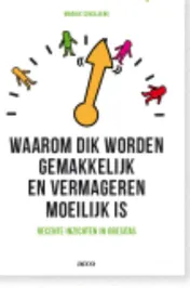 Omslag van Waarom dik worden gemakkelijk en vermageren moeilijk is