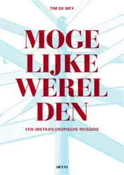 Omslag van Mogelijke werelden. Een (meta)filosofische reisgids