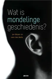 Omslag van Wat is mondelinge geschiedenis?