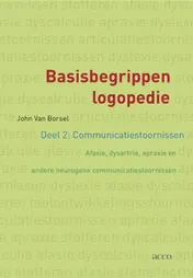 Omslag van Deel 2: communicatiestoornissen Afasie, dysartrie, apraxie en andere neurogene communicatiestoornissen