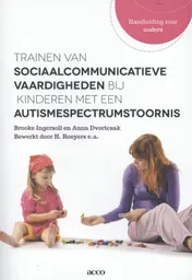 Omslag van Trainen van sociaalcommunicatieve vaardigheden bij kinderen met een autismespectrumstoornis