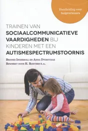 Omslag van Trainen van sociaalcommunicatieve vaardigheden bij kinderen met een autismespectrumstoornis