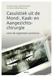 Omslag van Casuïstiek uit de Mond-, Kaak- en Aangezichtschirurgie voor de algemeen practicus