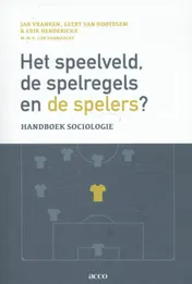Omslag van Het speelveld, de spelregels en de spelers