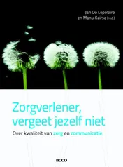 Omslag van Zorgverlener, vergeet jezelf niet