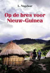 Omslag van Op de bres voor Nieuw Guinea