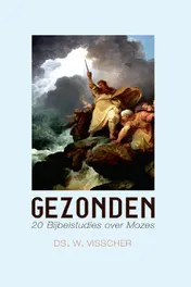 Omslag van Gezonden, bijbelstudies over het leven van Mozes