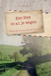 Omslag van Ken Hem in al je wegen