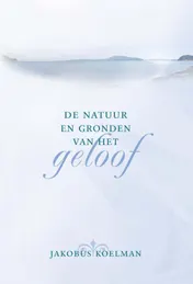 Omslag van De natuur en gronden van het geloof