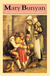 Omslag van Mary Bunyan, de blinde dochter van John Bunyan