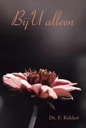 Omslag van Bij U alleen