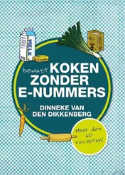 Omslag van Bewust koken zonder e-nummers