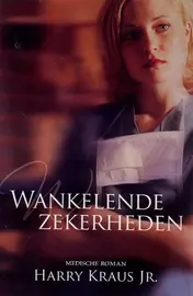Omslag van Wankelende zekerheden