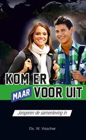 Omslag van Kom er maar voor uit!