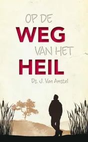 Omslag van Op de weg van het heil