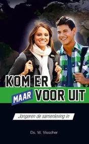 Omslag van Kom er maar voor uit!