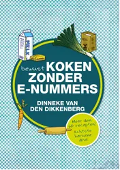 Omslag van Bewust koken zonder e-nummers