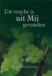 Omslag van Uw vrucht is uit mij gevonden