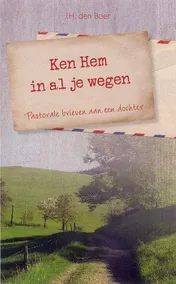 Omslag van Ken Hem in al je wegen
